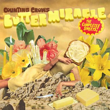 Counting Crows -  Butter Miracle, the Complete Sweets!